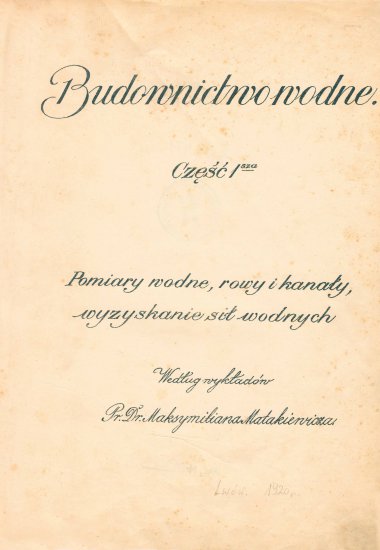 Budownictwo wodne. Cz. 1, Pomiary wodne, rowy i kanały, wyzyskanie sił wodnych